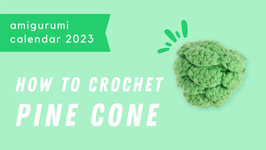 Amigurumi pine cone | Free crochet pattern